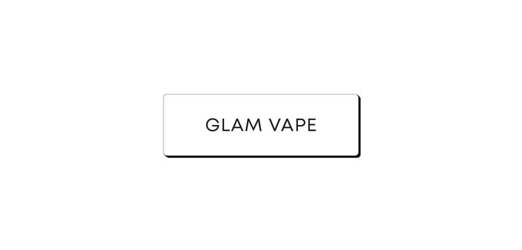 Glam Vape