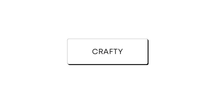 Crafty