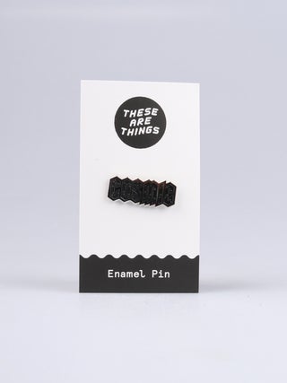 These Are Things Pin- Cosmic